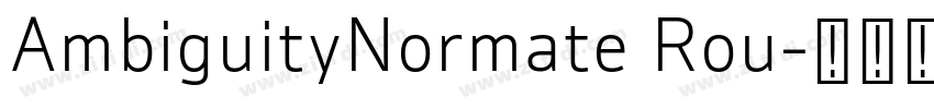AmbiguityNormate Rou字体转换